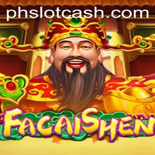 Experience Prosperity with FaCaiShen: Unveiling the Exciting World of PH Slot Cash